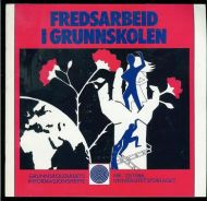 1986,nr 032, FREDSARBEID I GRUNNSKOLEN