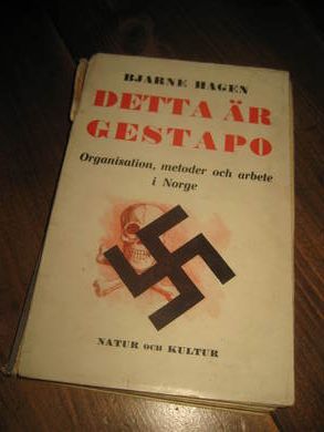 HAGEN, BJARNE: DETTA ER GESTAPO. 1944.