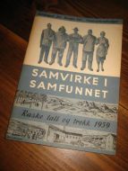 Samvirke i samfunnet. Raske tall og trekk 1959.