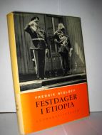 Wisløff: FESTDAGER I ETIOPIA. 1966.