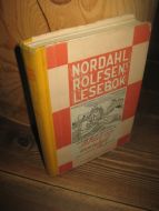 NORDAHL ROLFSENS LESEBOK. FJERDE BIND, ARBEID OG EVENTYR, Bokmål. 1958.