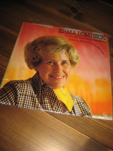 ERMA BOMBECK: The Family That Plays Together. 1977.