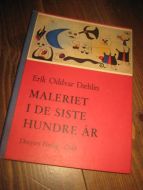 DÆHLIN: MALERIET I DE SISTE HUNDRE ÅR. 1977.