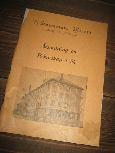 1954, Årsmelding og Rekneskap - Sunnmøre Meieri.