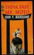 MARQUAND, JOHN: THINK FAST, MR. MOTO. 1963