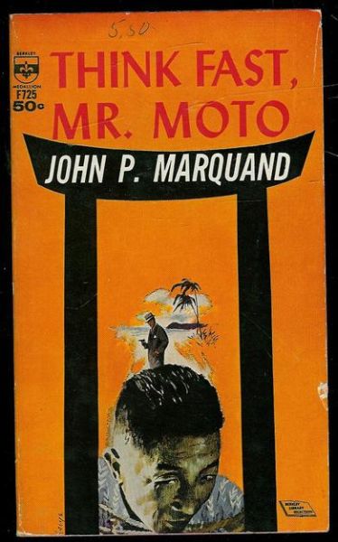 MARQUAND, JOHN: THINK FAST, MR. MOTO.  1963