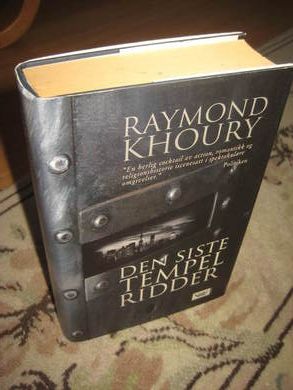 KHOURY, RAYMOND: DEN SISTE TEMPEL RIDDER. 2006.