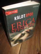 SPINDLER: KALDT SPOR. 2008.