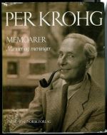 KROGH, PER: MEMOARER. Minner og meninger. 1966