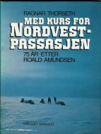 THORSETH: MED KURS FOR NORDVEST PASASJEN. 1981.