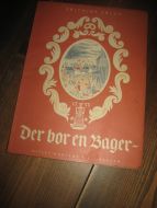 Sælen: Der bor en Bager….Utgitt ved Ditlef Martens 200 års jubileum. 1953.