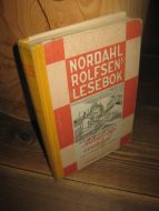 NORDAHL ROLFSENS LESEBOK. FJERDE BIND, ARBEID OG EVENTYR, Bokmål. 1958.