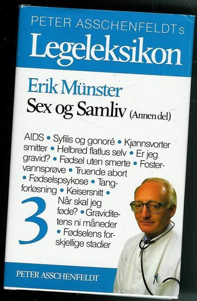 Munster, Erik: PETER ASSCHENFELDT'S Legeleksikon, bok nr 3.  1989.