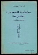 Sand, Aslaug: Gymnastikktabeller for jenter i folkeskolen. 1956