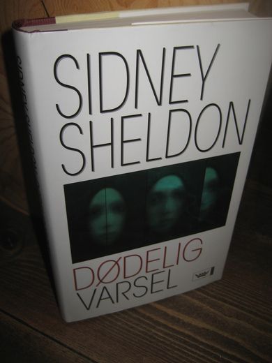 SHELDON, SIDNEY: DØDELIG VARSEL. 2005.