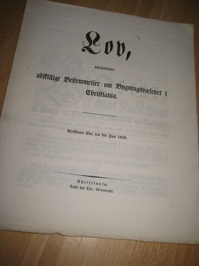 1857, Lov indeholdende adskillige Bestemmelser om Bygningsvæsenet i Christiania.