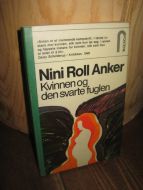 Anker, Nini Roll: Kvinnen og den svarter fuglen. 1977.