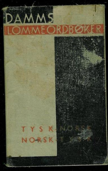 TYSK / NORSK. NORSK / TYSK. ORDBOK. 1941