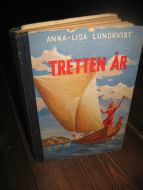 LUNDKVIST: TRETTEN ÅR. 1954.