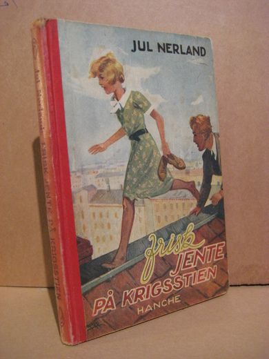 NERLAND, JUL: frisk JENTE PÅ KRIGSSTIEN. 1946.