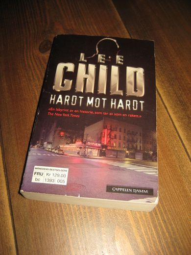 CHILD, LEE: HARDT MOT HARDT. 2010.