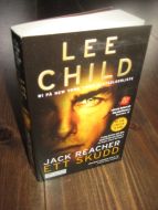 CHILD, LEE: JACK REACHER ETT SKUDD. 2013. 