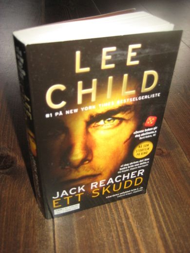 CHILD, LEE: JACK REACHER ETT SKUDD. 2013. 