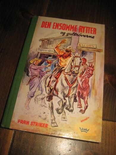 Striker: Den ensomme rytter og gullrøverne. Bok nr 3, 1961. 