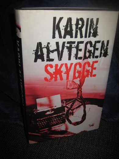 ALVTEGEN, KARIN: SKYGGE. 2008.