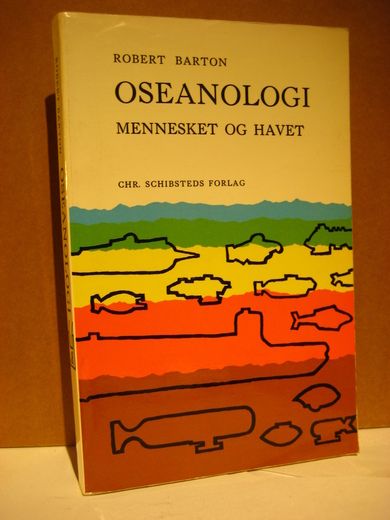 BARTON: OSEANOLOGI. MENNESKET OG HAVET. 1971.