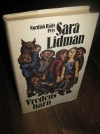 Lidman, Sara: Vredens barn. 1980.