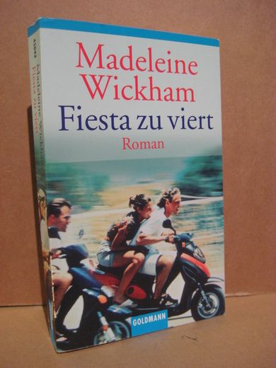 Wickham, Madeleine: Fiesta zu viert. 2001.