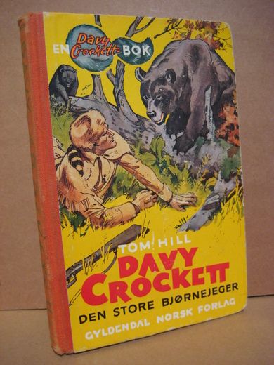 Hill: DAVY CROCKET DEN STORE BJØRNEJEGER. Bok nr 9, 1958.