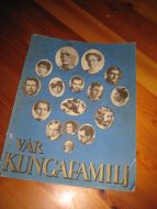 Minnealbum, VÅR KUNGA FAMILJ, 1940.