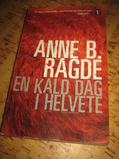 RAGDE: EN KALD DAG I HELVETE. 2005.