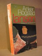 Rogstad, Anker: lansen. 1974.