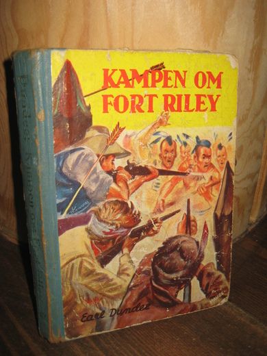 DUNDEE: Kampen om Fort Riley. Bok nr 003.