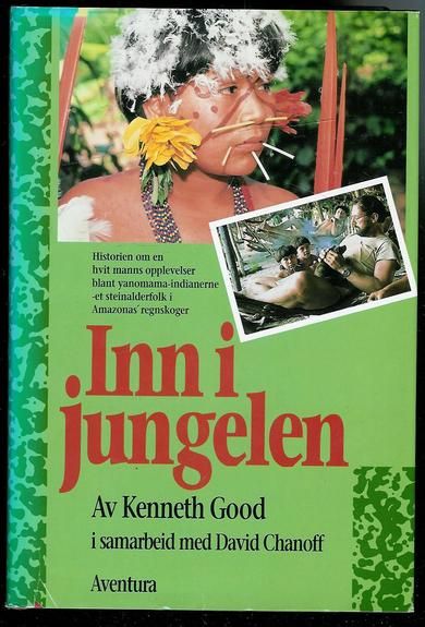 GOOD, KENNETH: Inn i jungelen. 1991