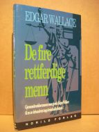 WALLACE, EDGARD: De fire rettferdige menn. 1991.