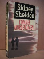 Sheldon, Sidney: KOMMER MORGENDAGEN? 1994.