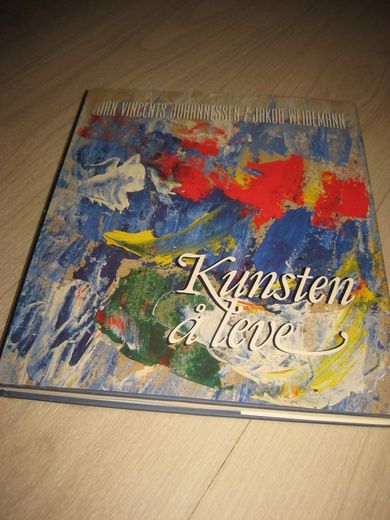 JOHANNESSEN / WEIDEMANN: KUNSTEN Å LEVE. 1993. 