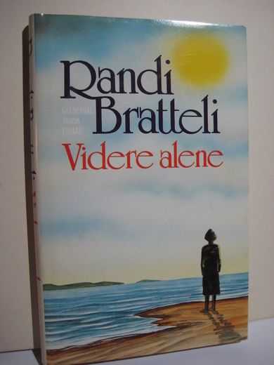 Bratteli, Randi: Videre alene. 1987.