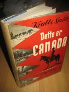 Smith: Dette er CANADA. 1956.