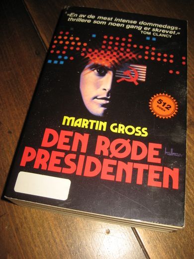 GROSS: DEN RØDE PRESIDENTEN. 1987.