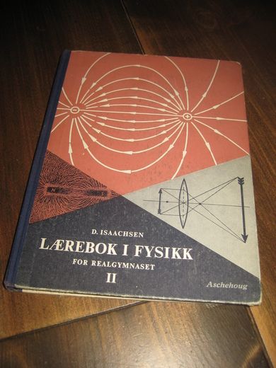 ISAACHSEN: LÆREBOK I FYSIKK. II. 1960.