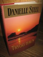 STEEL, DANIELLE: TRYGG HAVN. 2004.