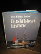 Larsen, Rolf: Ferskfiskens historie. 1987. 