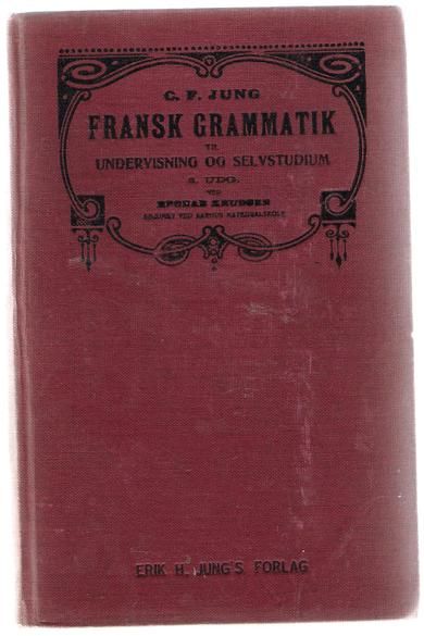 JUNG: FRANSK GRAMMATIK 1915.