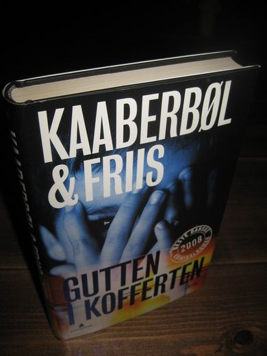 KAABERBØL & FRIIS: GUTTEN I KOFFERTEN. 2010.