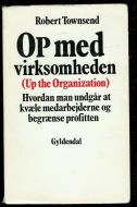 Townsend, Robert: Op med virksomheden. 1970